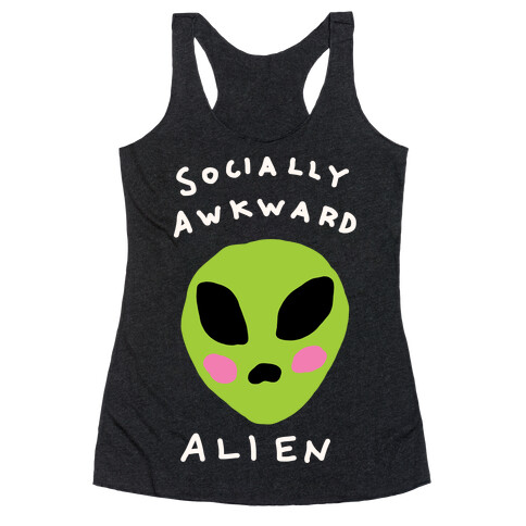 Socially Awkward Alien Racerback Tank Top