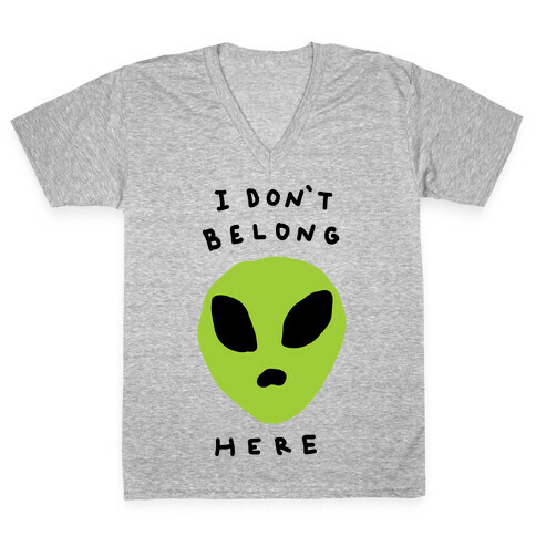 I Don't Belong Here V-Neck Tee Shirt