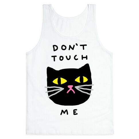 Don't Touch Me Cat Tank Top