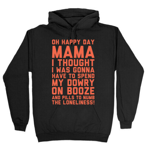 Oh Happy Day Mama Hooded Sweatshirt