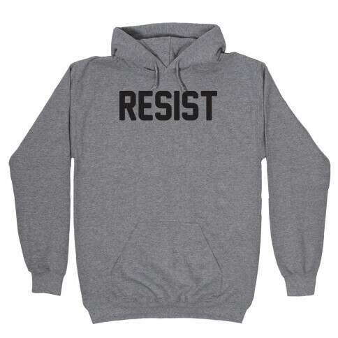 Resist Hooded Sweatshirt