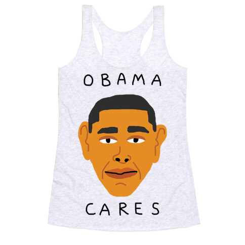 Obama Cares Racerback Tank Top