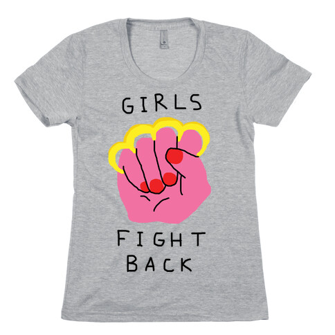 Girls Fight Back Womens T-Shirt