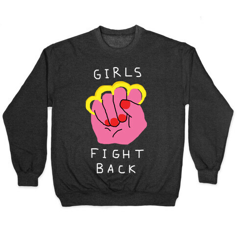 Girls Fight Back Pullover