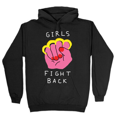 Girls Fight Back Hooded Sweatshirt