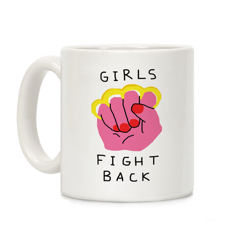 Girls Fight Back Coffee Mug