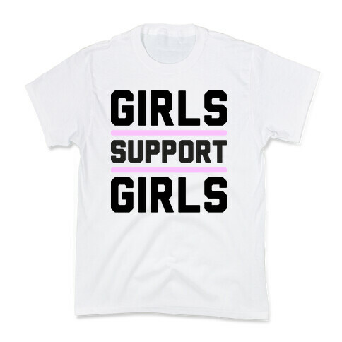 Girls Support Girls Kids T-Shirt