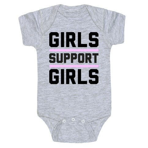Girls Support Girls Baby One-Piece