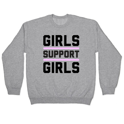 Girls Support Girls Pullover