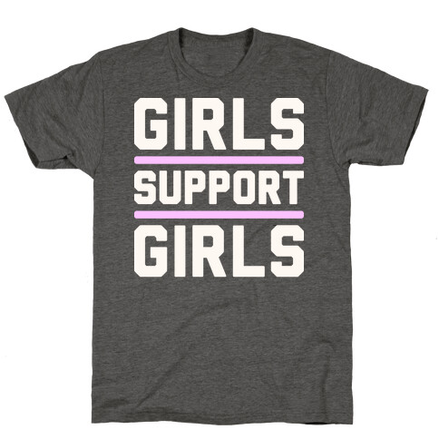 Girls Support Girls T-Shirt