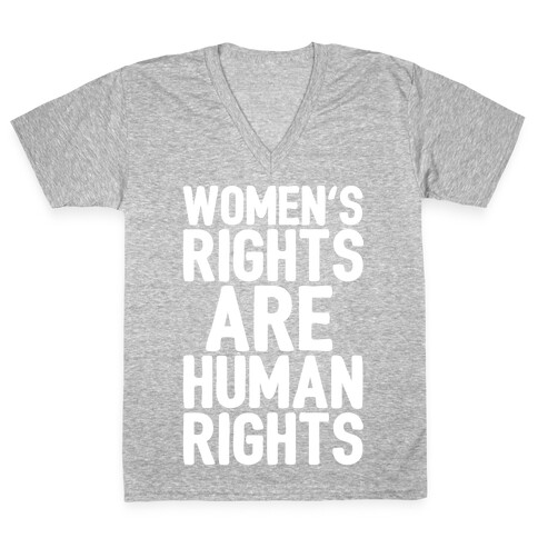 Women's Rights Are Human Rights White Print V-Neck Tee Shirt