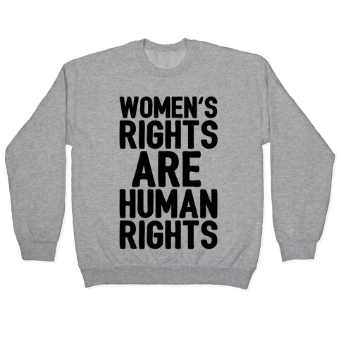 Women's Rights Are Human Rights Pullover