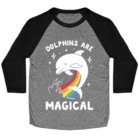 Dolphins Are Magical Baseball Tee