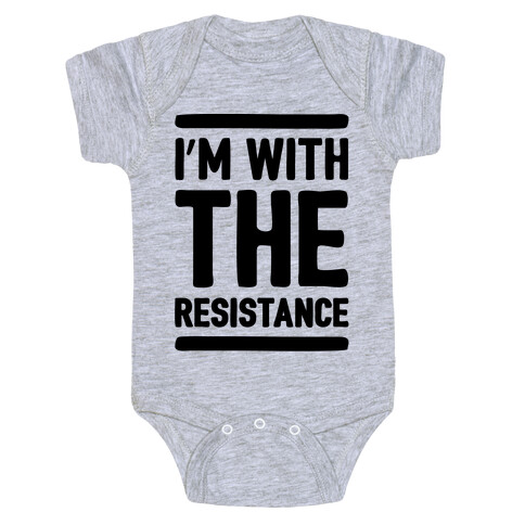 I'm With The Resistance  Baby One-Piece