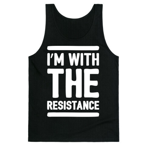 I'm With The Resistance White Print Tank Top