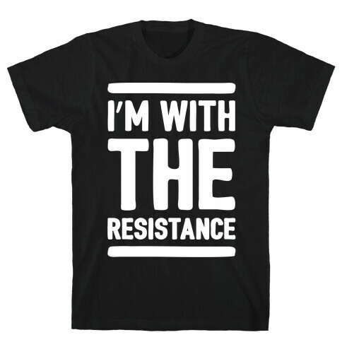 I'm With The Resistance White Print T-Shirt