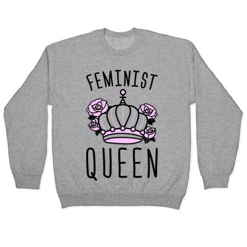 Feminist Queen Pullover