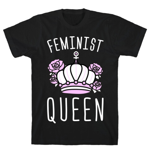 Feminist Queen T-Shirt