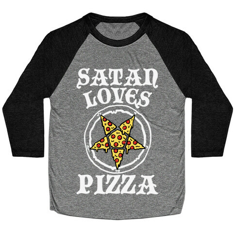 Satan Loves Pizza Baseball Tee