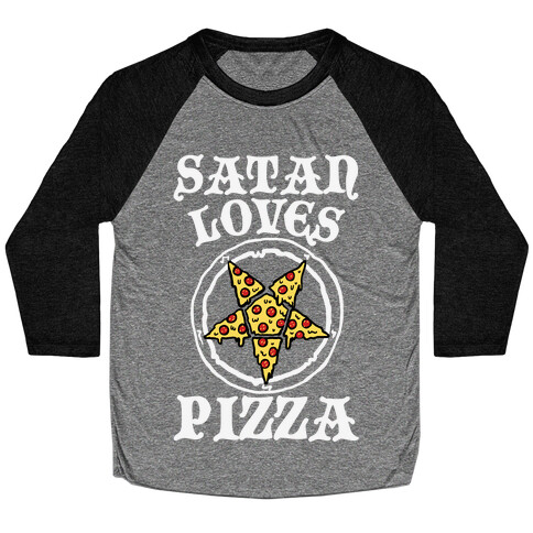 Satan Loves Pizza Baseball Tee