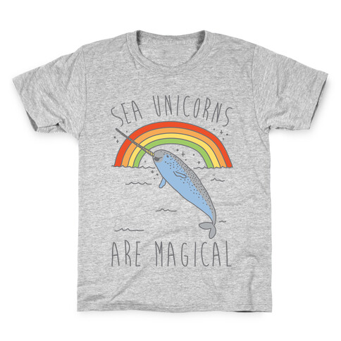 Sea Unicorns Are Magical  Kids T-Shirt