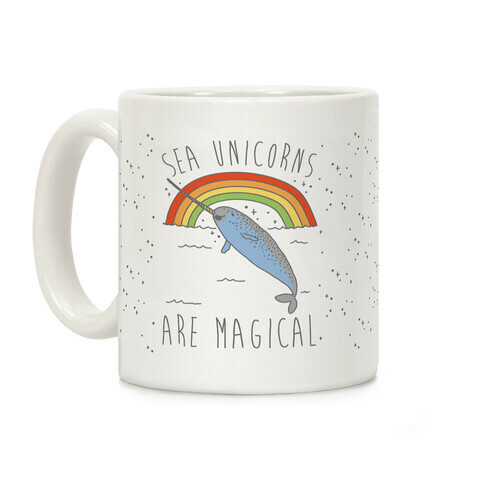 Sea Unicorns Are Magical  Coffee Mug