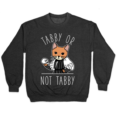 Tabby Or Not Tabby Pullover