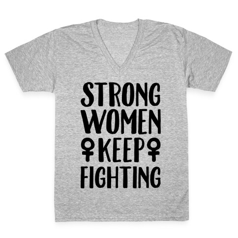 Strong Women Keep Fighting V-Neck Tee Shirt