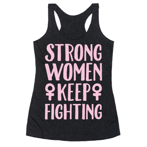 Strong Women Keep Fighting White Print Racerback Tank Top