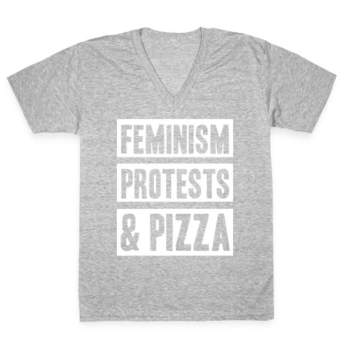 Feminism Protest & Pizza V-Neck Tee Shirt