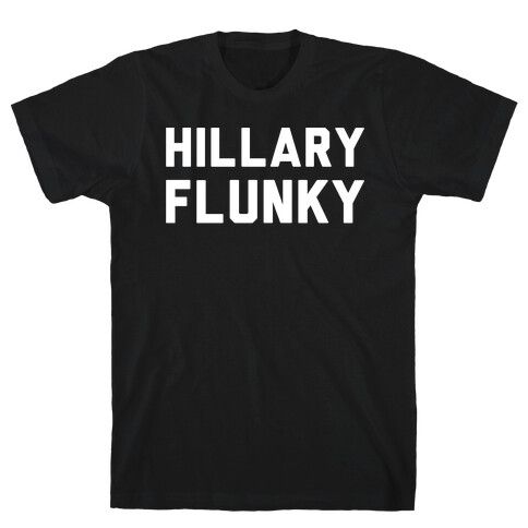 Hillary Flunky White Print T-Shirt