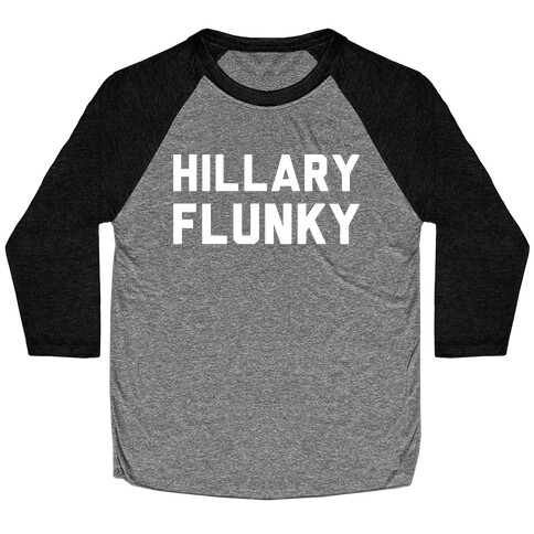 Hillary Flunky White Print Baseball Tee