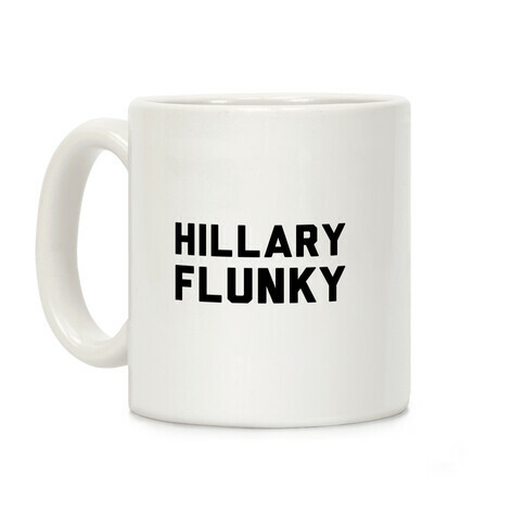 Hillary Flunky Coffee Mug