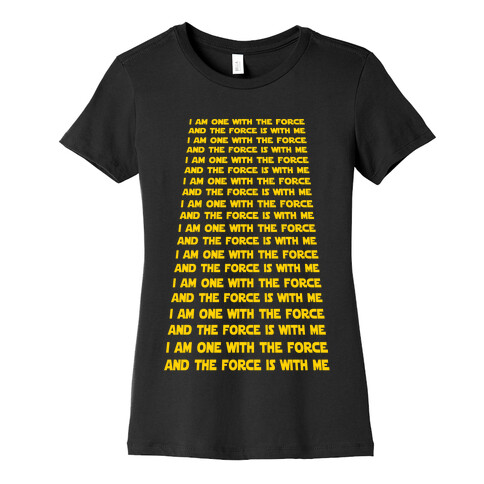 I Am One With the Force Mantra Womens T-Shirt