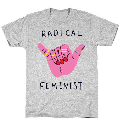 Radical Feminist T-Shirt