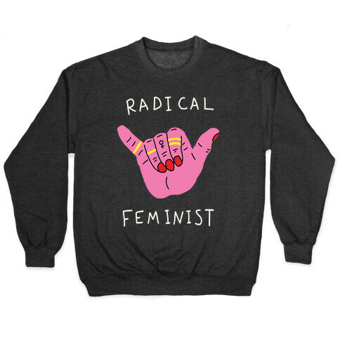 Radical Feminist Pullover