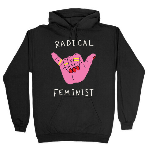Radical Feminist Hooded Sweatshirt