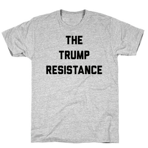 The Trump Resistance T-Shirt