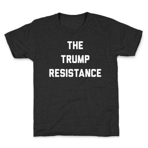 The Trump Resistance Kids T-Shirt