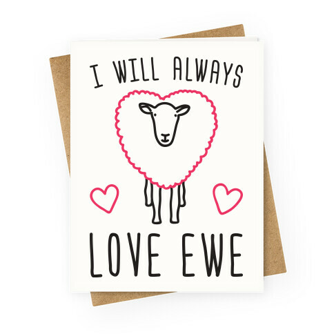 I Will Always Love Ewe Greeting Card