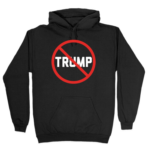 No Trump Hooded Sweatshirt