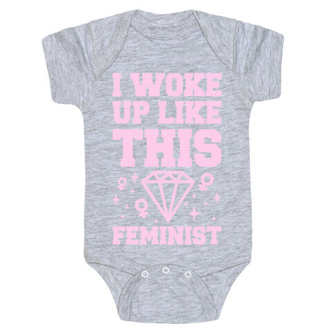 I Woke Up Like This Feminist Baby One-Piece