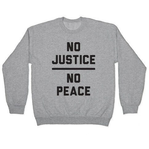 No Justice No Peace Pullover