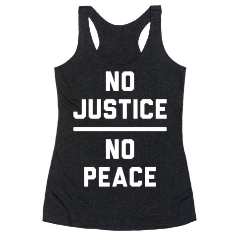 No Justice No Peace Racerback Tank Top