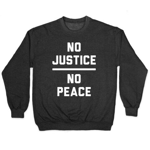No Justice No Peace Pullover