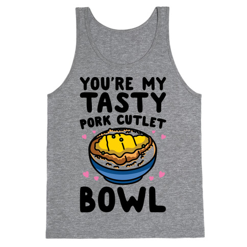 You're My Tasty Pork Cutlet Bowl Tank Top