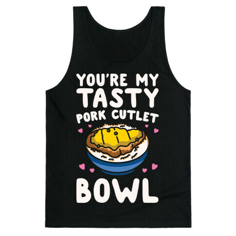 You're My Tasty Pork Cutlet Bowl White Print Tank Top