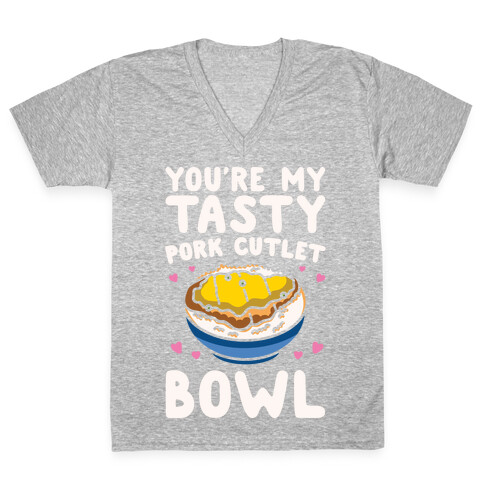 You're My Tasty Pork Cutlet Bowl White Print V-Neck Tee Shirt