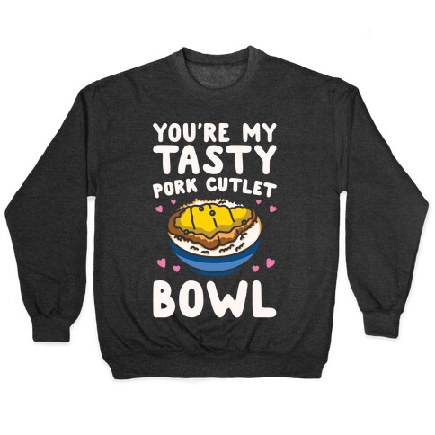 You're My Tasty Pork Cutlet Bowl White Print Pullover