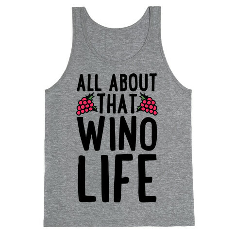 All About That Wino Life Tank Top